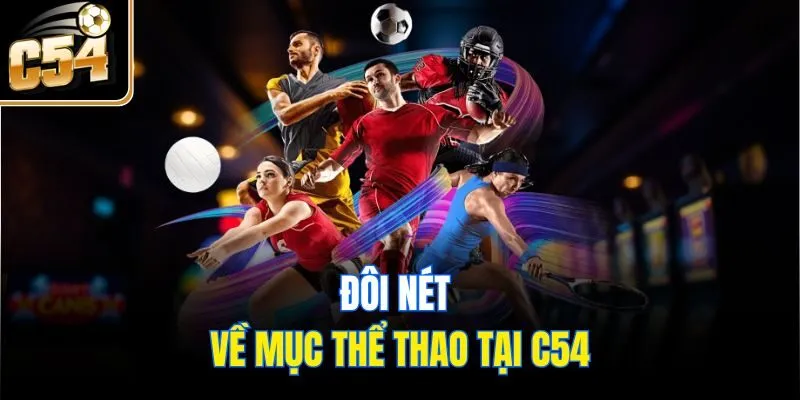 Đôi nét về mục thể thao tại C54