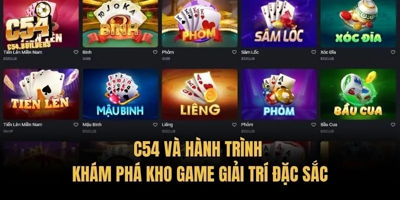 C54 và hành trình khám phá kho game giải trí đặc sắc